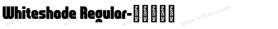 Whiteshade Regular字体转换
